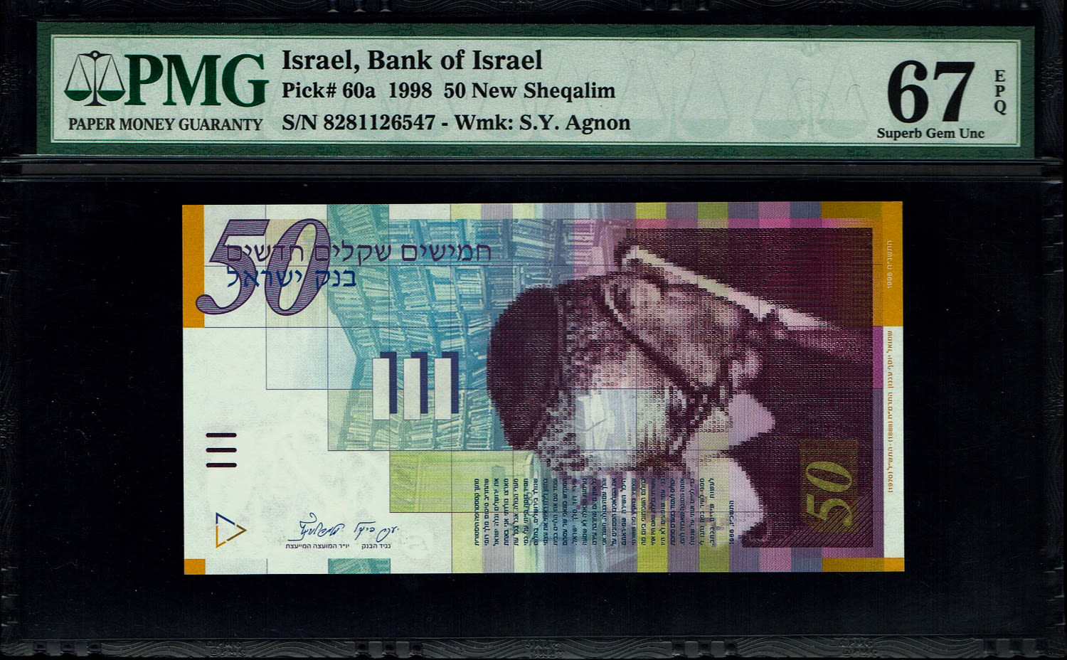 Israel - 50 Sheqalim 1998 - PMG 67 EPQ
Fron side: Portrait of S.Y. Agnon; the denomination "Fifty ... - 1 0