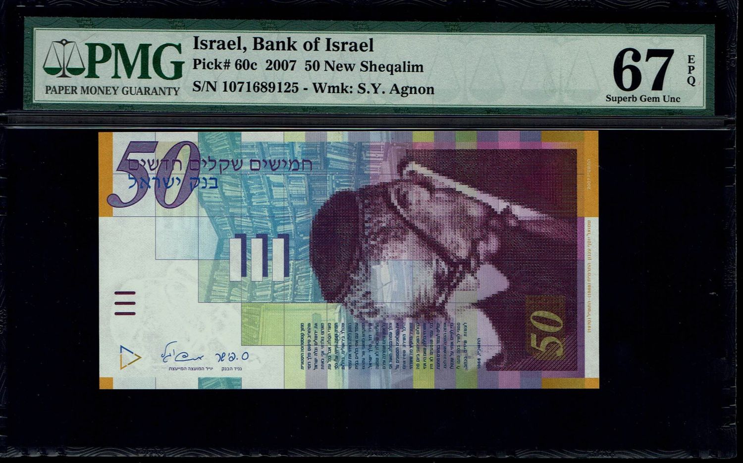 Israel - 50 Sheqalim 2007 - PMG 67 EPQ
Fron side: Portrait of S.Y. Agnon; the denomination "Fifty ... - 1 0