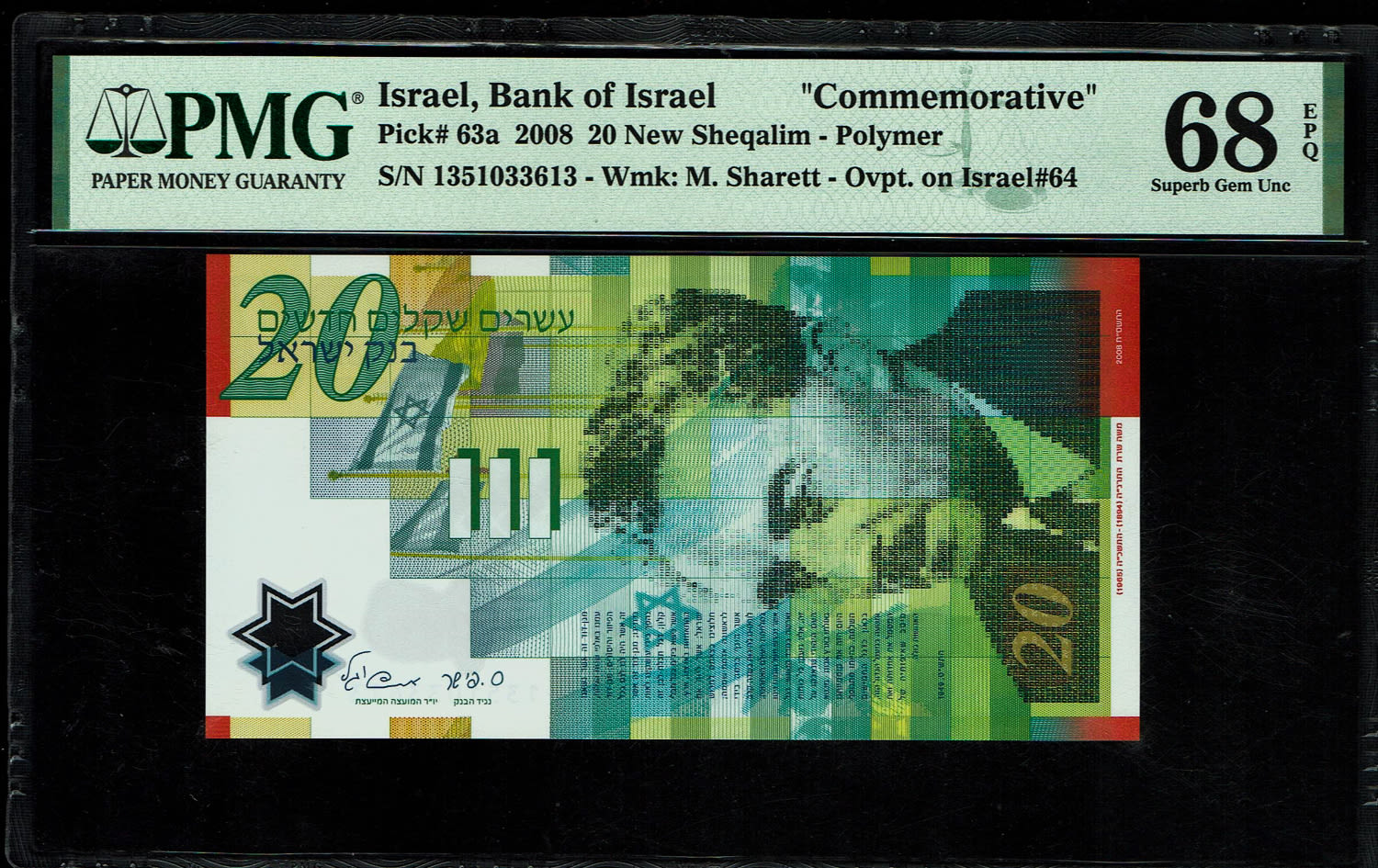 Israel - 20 New Shekels 2008 - "60 Years commemorative" - PMG 68 EPQ
Only 6 Banknotes knowns ... - 1 0