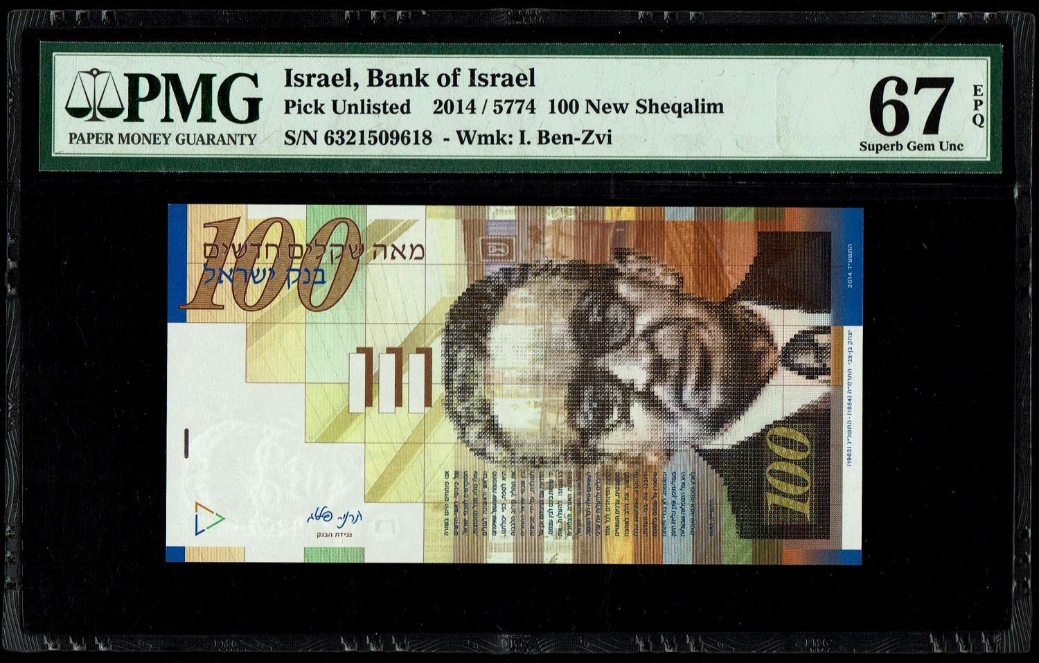 Israel - 100 Shekels 2014 - PMG 67 EPQ
Front side: Portrait of Itzhak Ben-Zvi; picture of the ... - 1 0