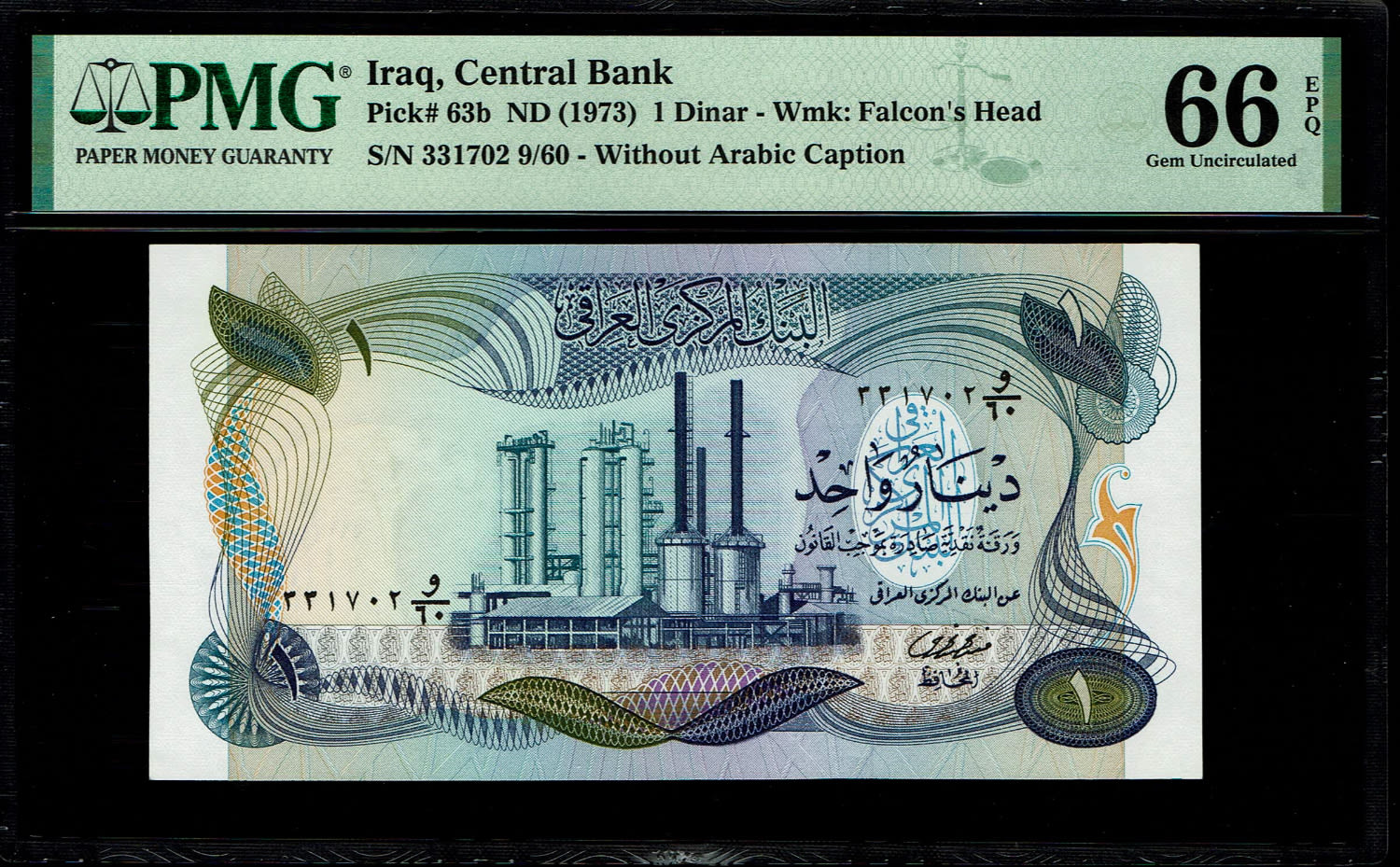 Iraq - 1 Dinar 1973 - PMG 66 EPQ
Obverse: Olive-green and deep blue on multicolor underprint. ... - 1 0
