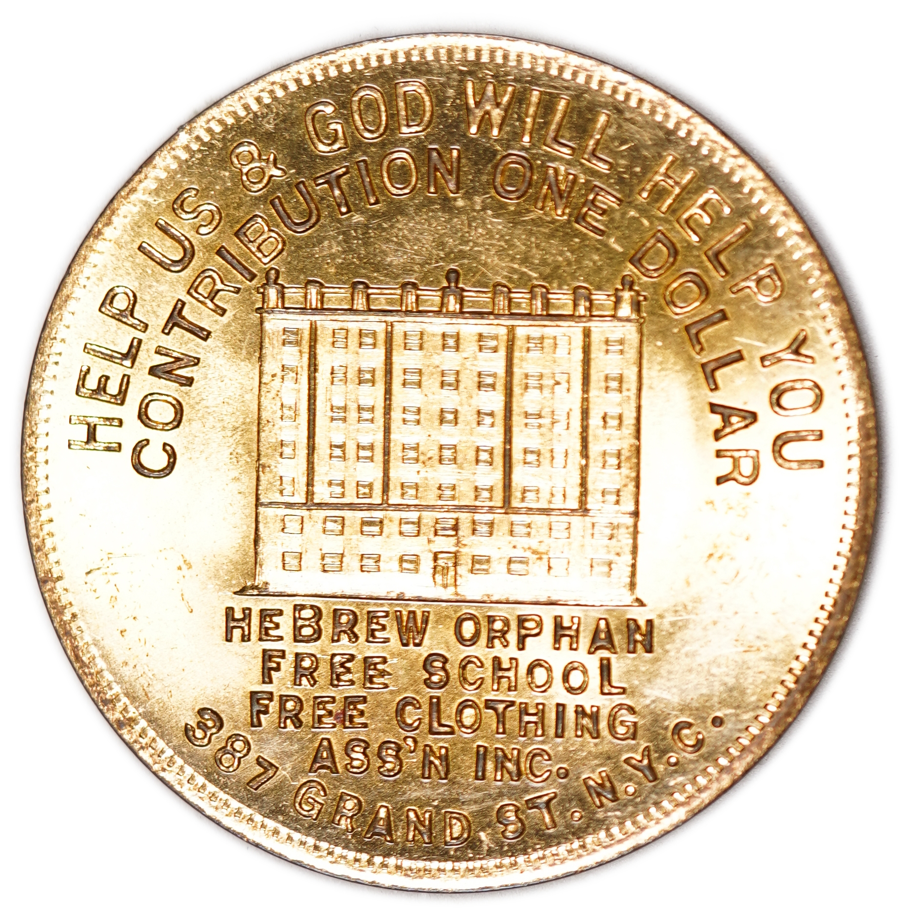 Judaica / Zionism - USA, Jewish Orphan and Free School Charity Token, New York, One Dollar Contribution - 1 1