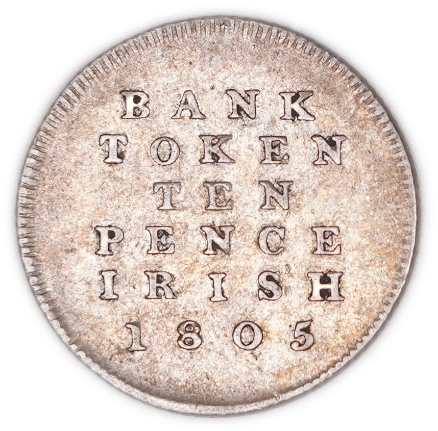 Ireland / Great Britain - George III, Bank Token Ten Pence Irish, 1805 - 1 1