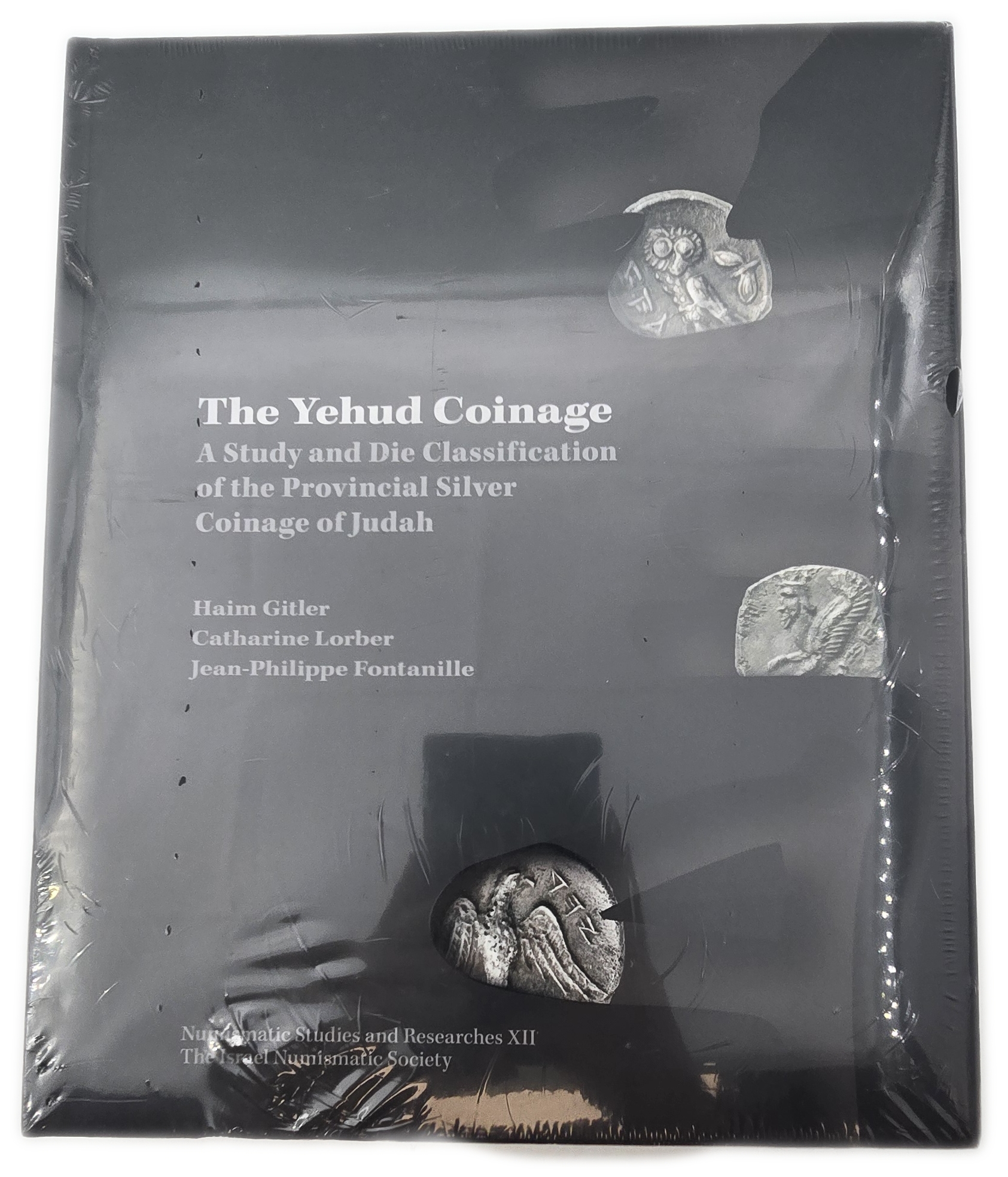 Numismatic Literature - The Yehud Coinage: A Study and Die Classification of the Provincial Silver Coinage of Judah ...